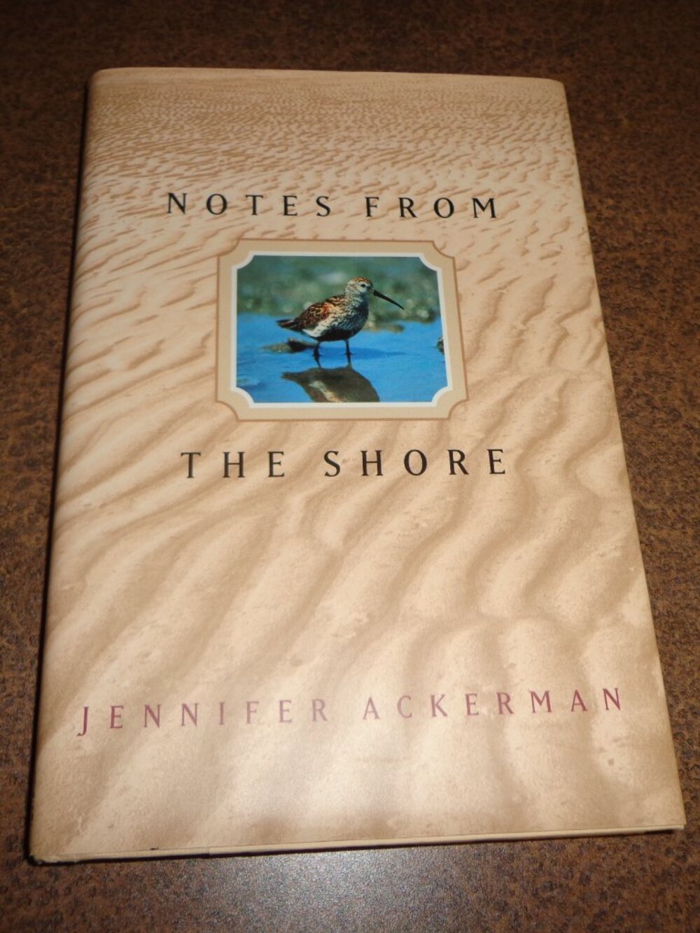 Book Hardcover w/Dust Jacket NOTE FROM THE SHORE Author Jennifer Ackerman 189 Pg